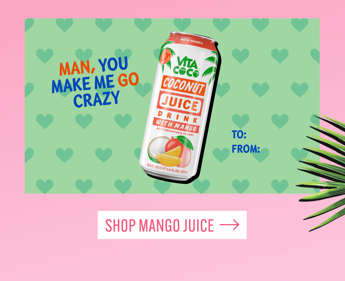 Man, you make me go crazy | Shop Mango Juice