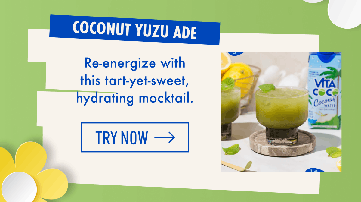Coconut Yuzu Ade | Re-energize with this tart-yet-sweet, hydrating mocktail. | Try Now