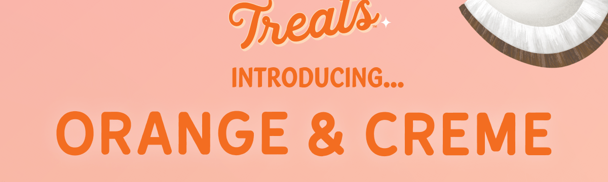 Introducing... Orange & Creme 