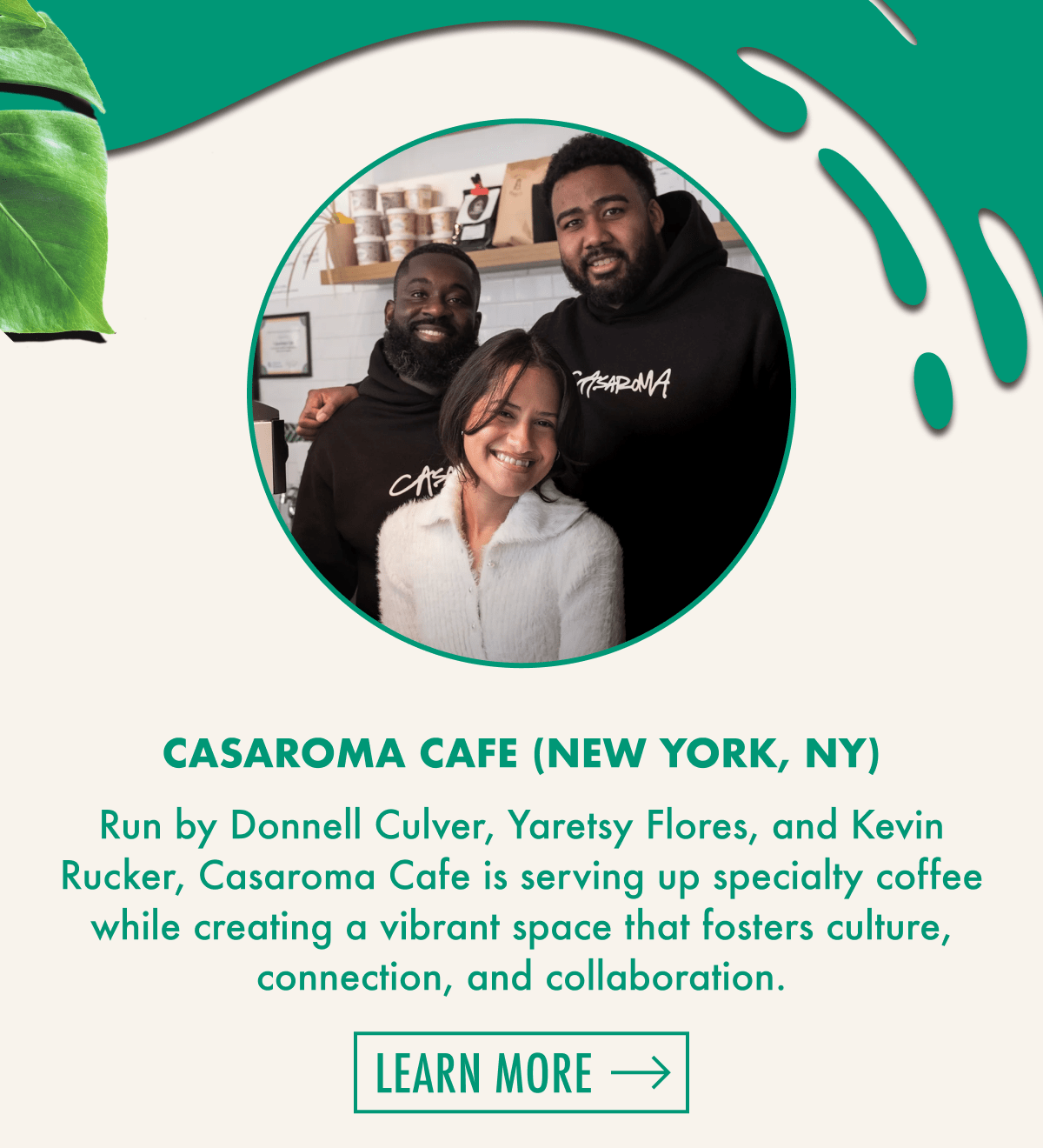Casaroma Cafe (New York, NY) | Run by Donnell Culver, Yaretsy Flores, and Kevin Rucker, Casaroma Cafe is serving up specialty coffee while creating a vibrant space that fosters culture, connection, and collaboration. | Learn more