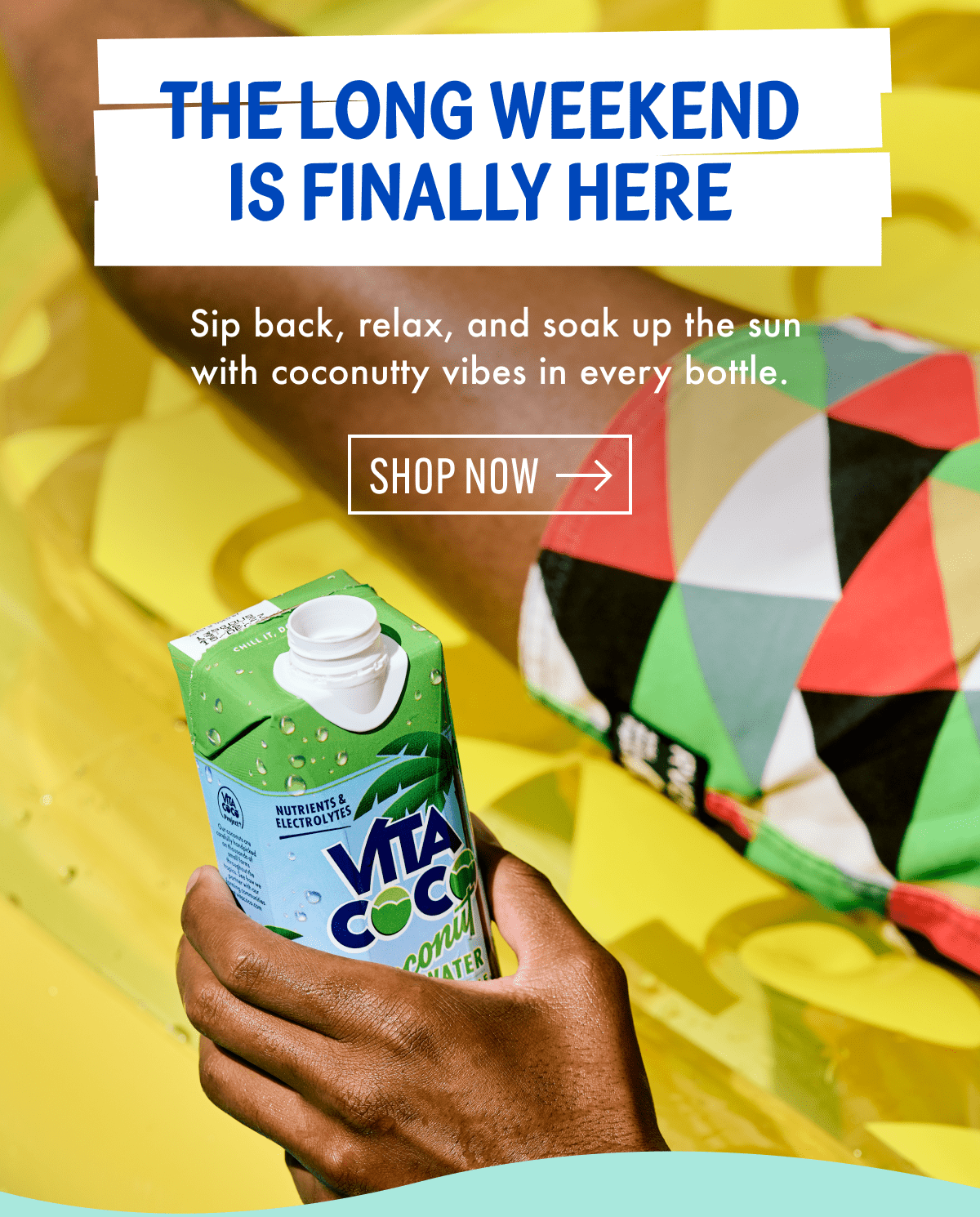 The Long weekend is finally here | Sip back, relax, and soak up the sun with coconutty vibes in every bottle. | Shop now