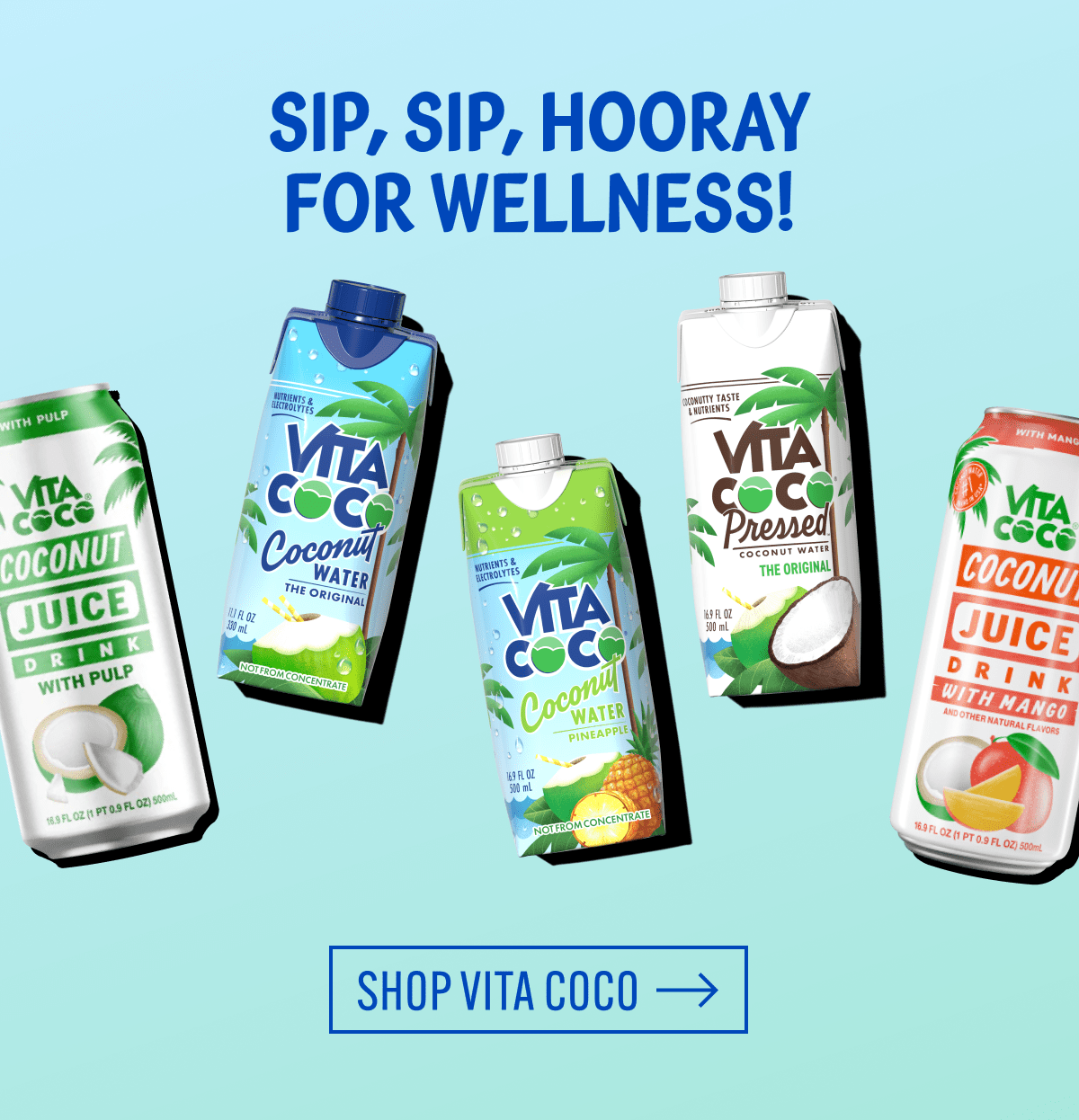 Sip, Sip, Hooray for wellness! | Shop Vita Coco
