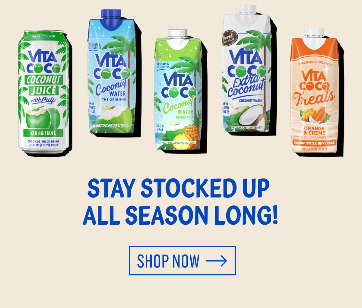 Stay Stocked up all season long! | Shop now
