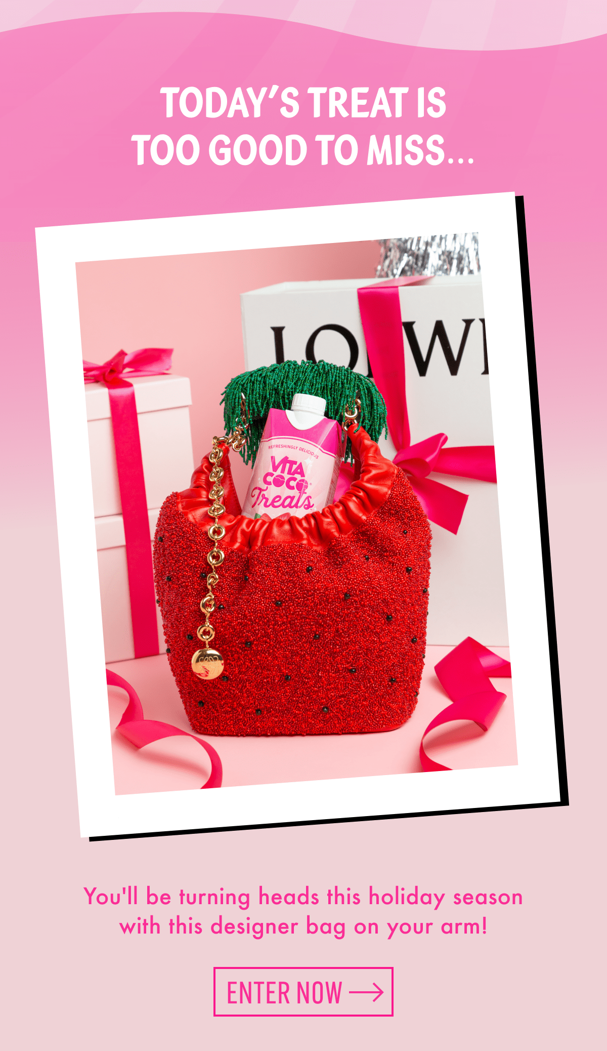 Today's treat is too good to miss... | You'll be turning heads this holiday season with this designer bag on your arm! | Enter now  