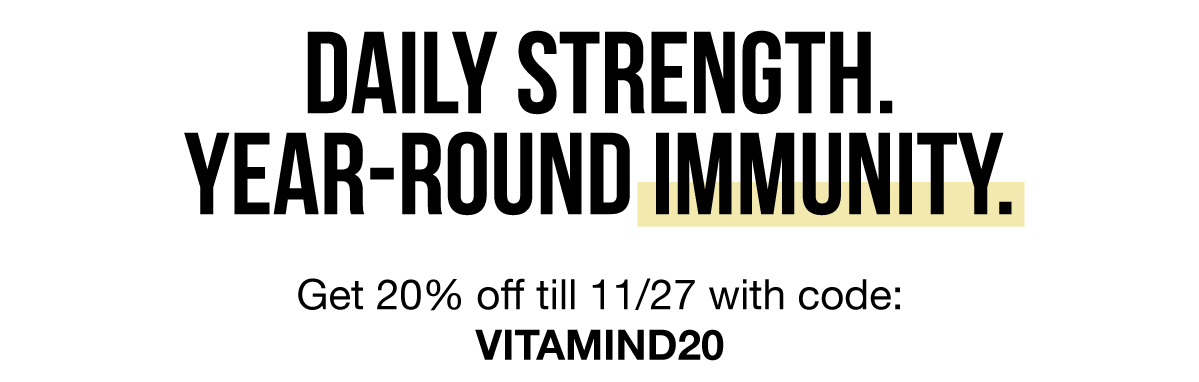 Daily Strength. Year-Round Immunity.