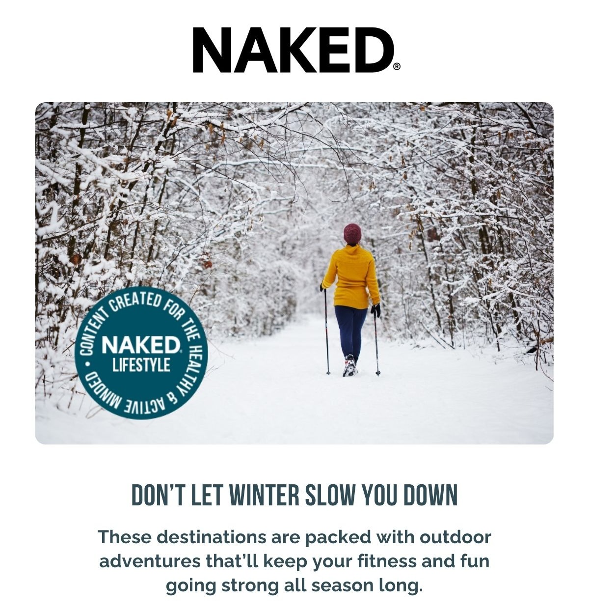 Don't Let Winter Slow You Down