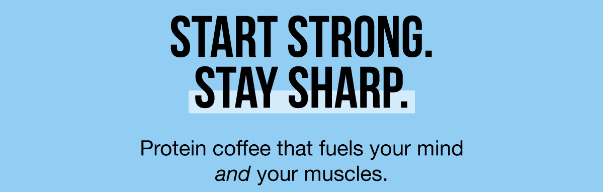 Start Strong, Stay Sharp
