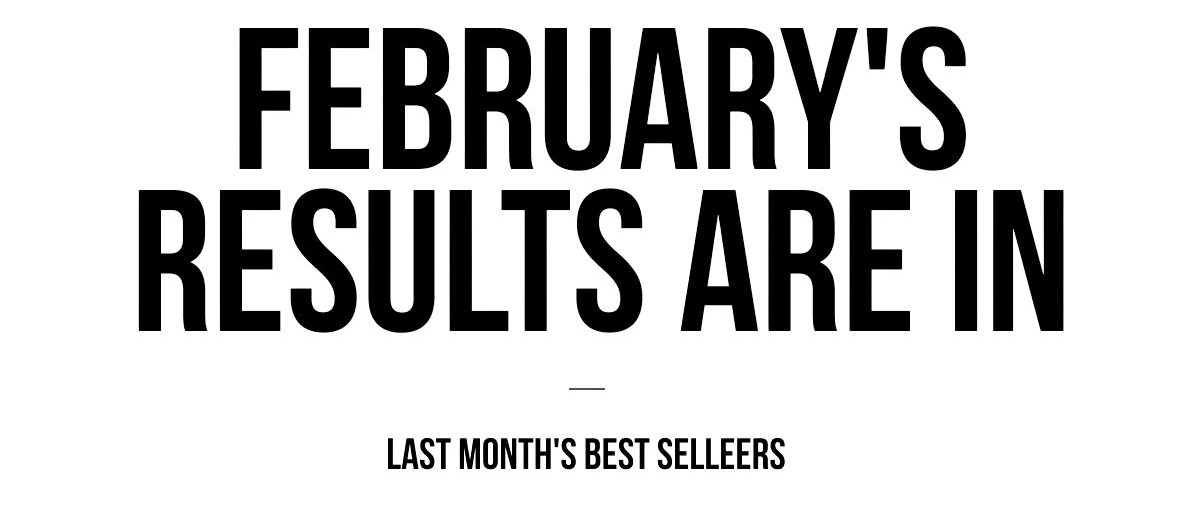 February's Results Are In