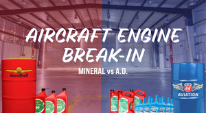 The Aircraft Engine Break-In Blueprint: Straight Mineral Oil vs. Ashless Dispersant