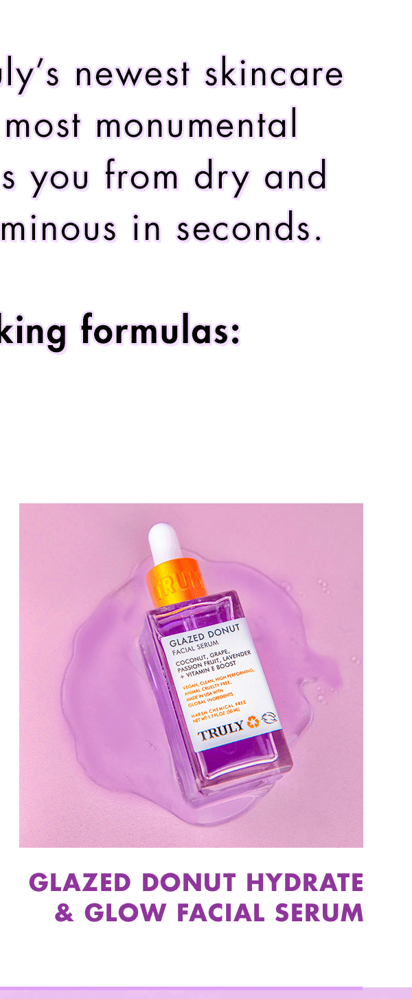 Donut miss Truly’s biggest launch EVER! Truly Beauty