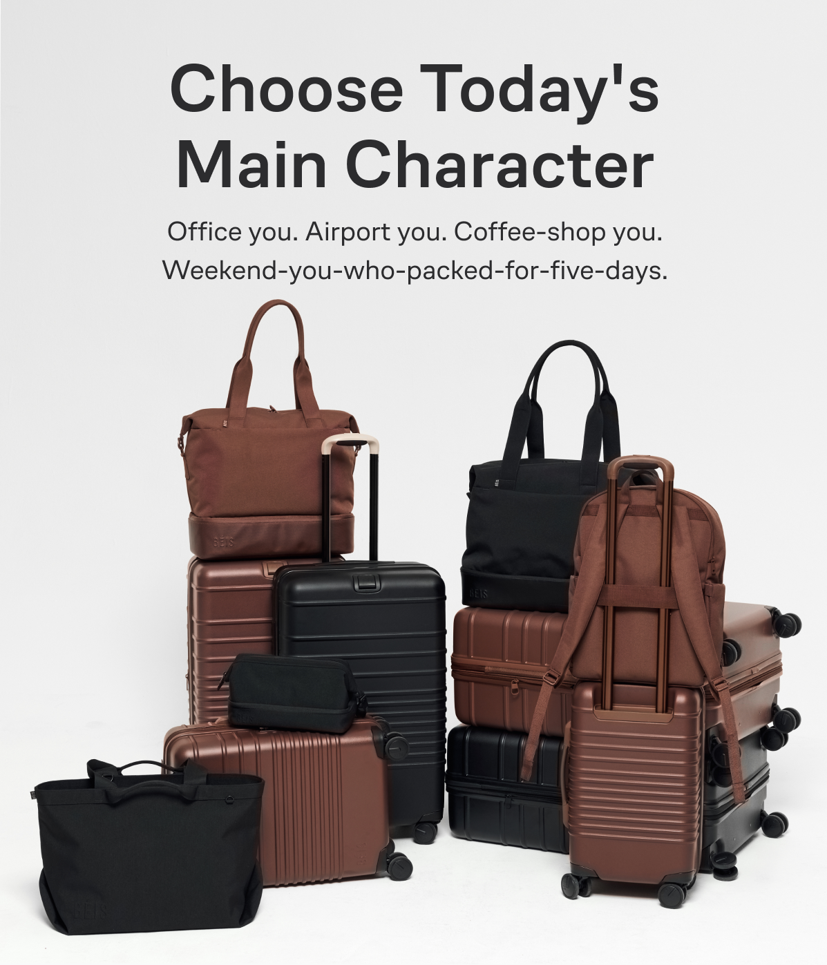 Choose Today's Main Character - Shop All Bags