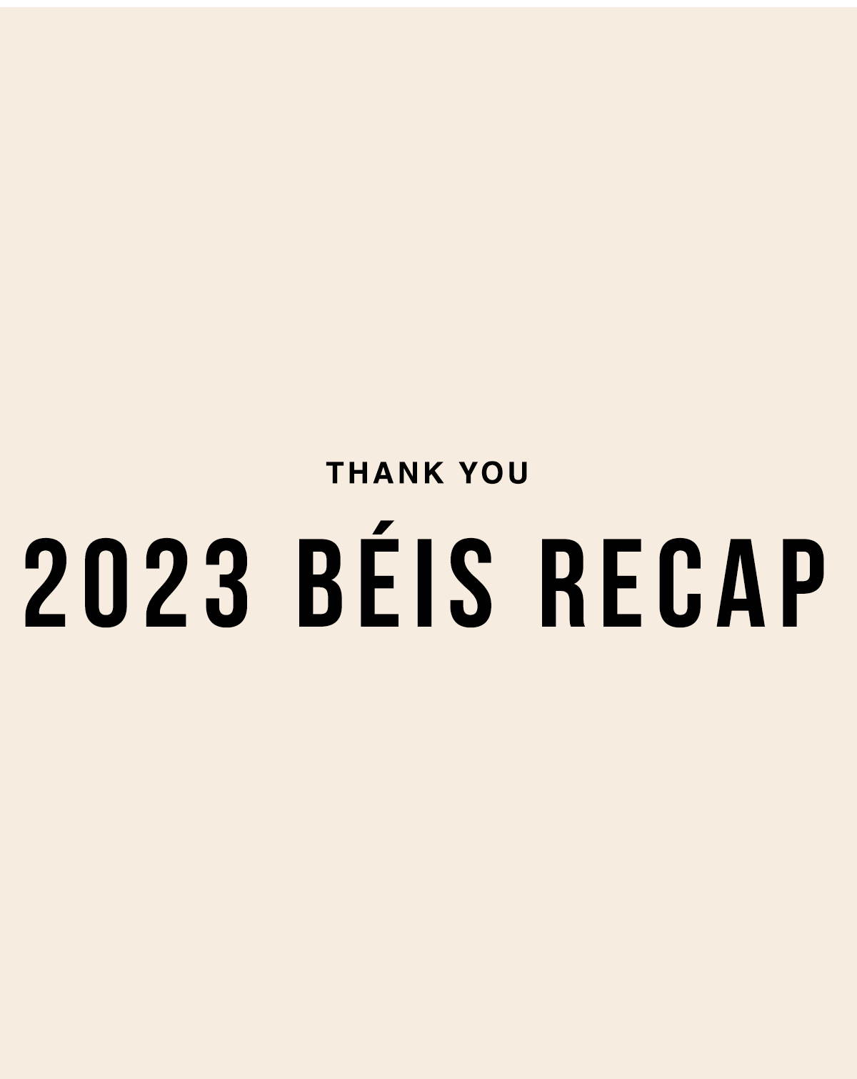 Our 2023 Recap Beis