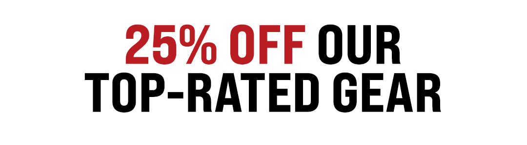 25% OFF Top rated Gear