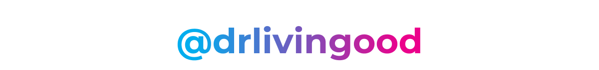 @drlivinggood