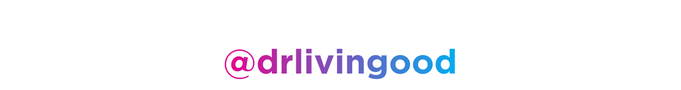 @drlivinggood