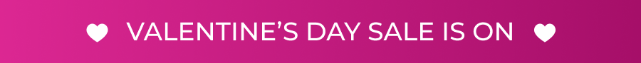 Valentine's Day Sale is On - 4 Days Only!
