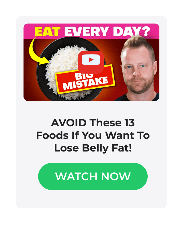 AVOID These 13 Foods If You Want To Lose Belly Fat! | WATCH NOW
