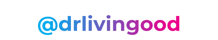 @drlivinggood
