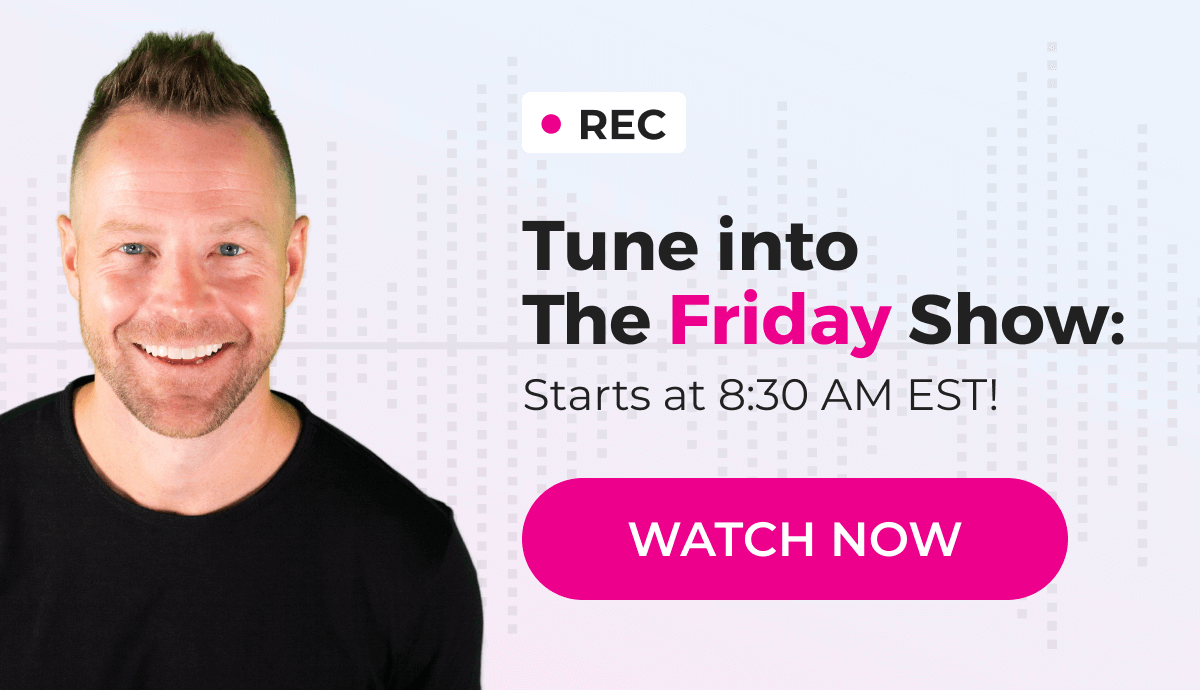 Tune into The Friday Show - Starts at 8:30AM EST | WATCH NOW