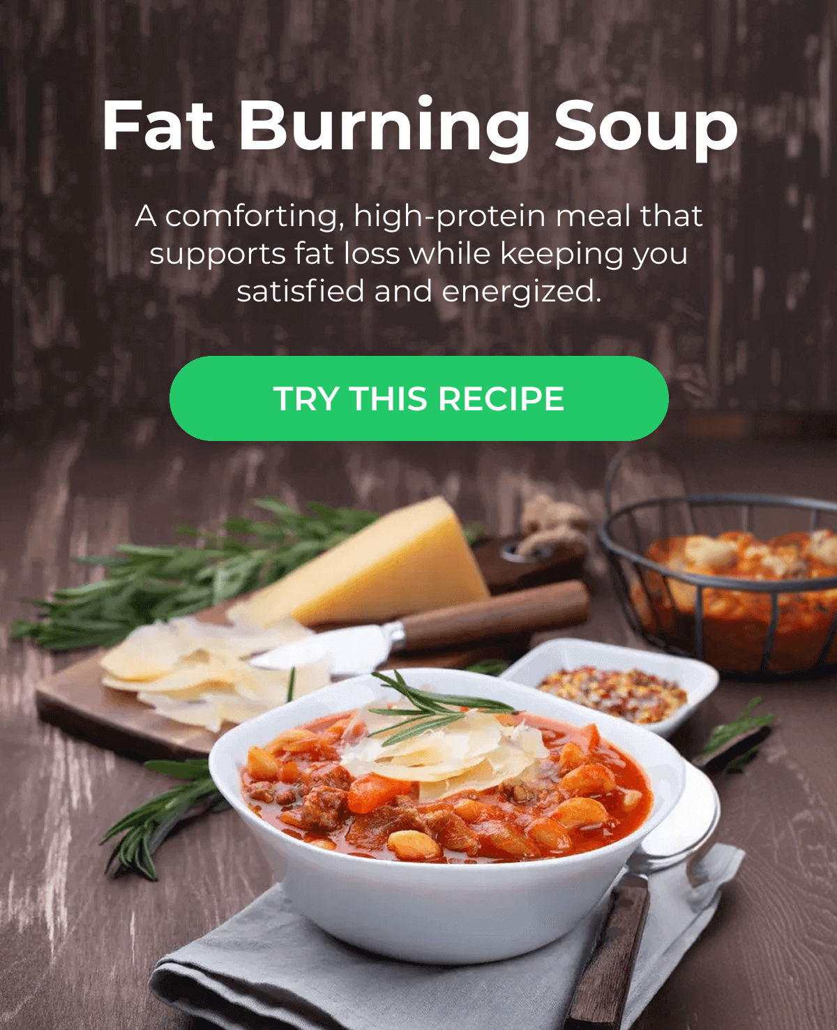 Fat Burning Soup - A comforting, high-protein meal that supports fat loss while keeping you satisfied and energized. | TRY THIS RECIPE