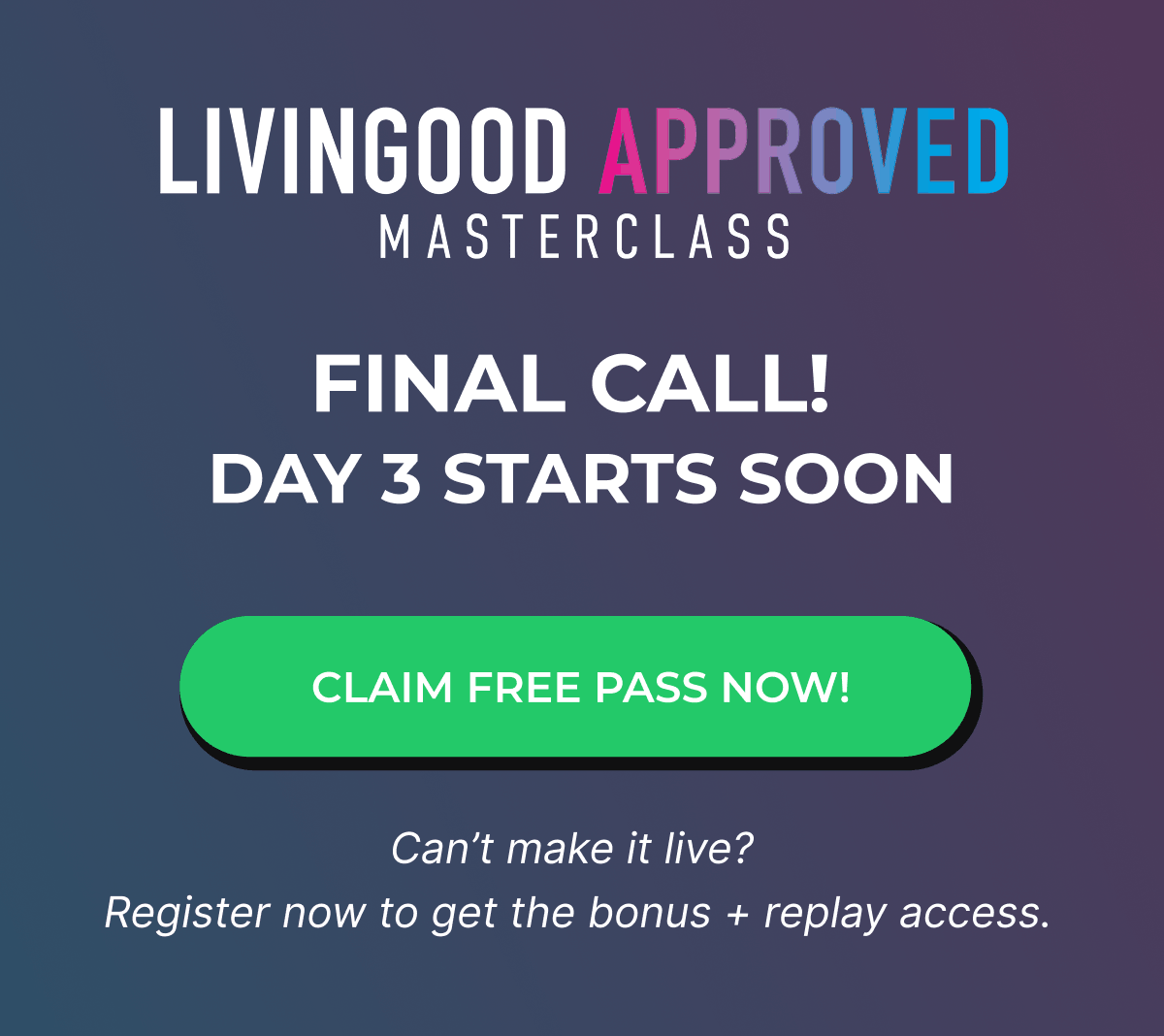 🚨 FINAL DAY: Masterclass Day 3 starts at 8:30AM EST 