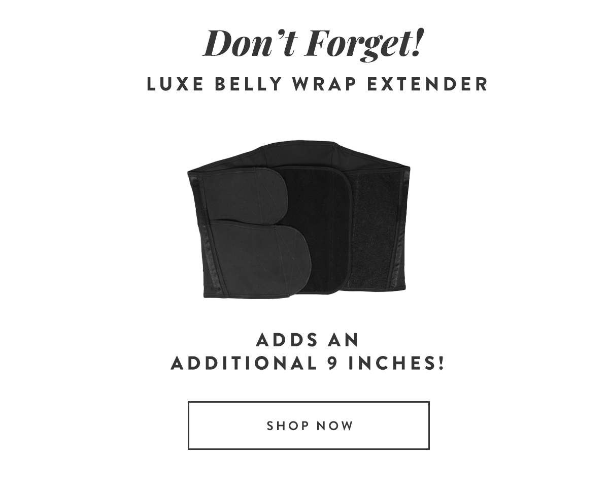 Our Famous Belly Wraps + Extenders Belly Bandit