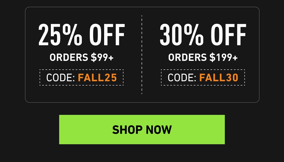 25% off $99 with code FALL25 and 30% off $199+ with code FALL30