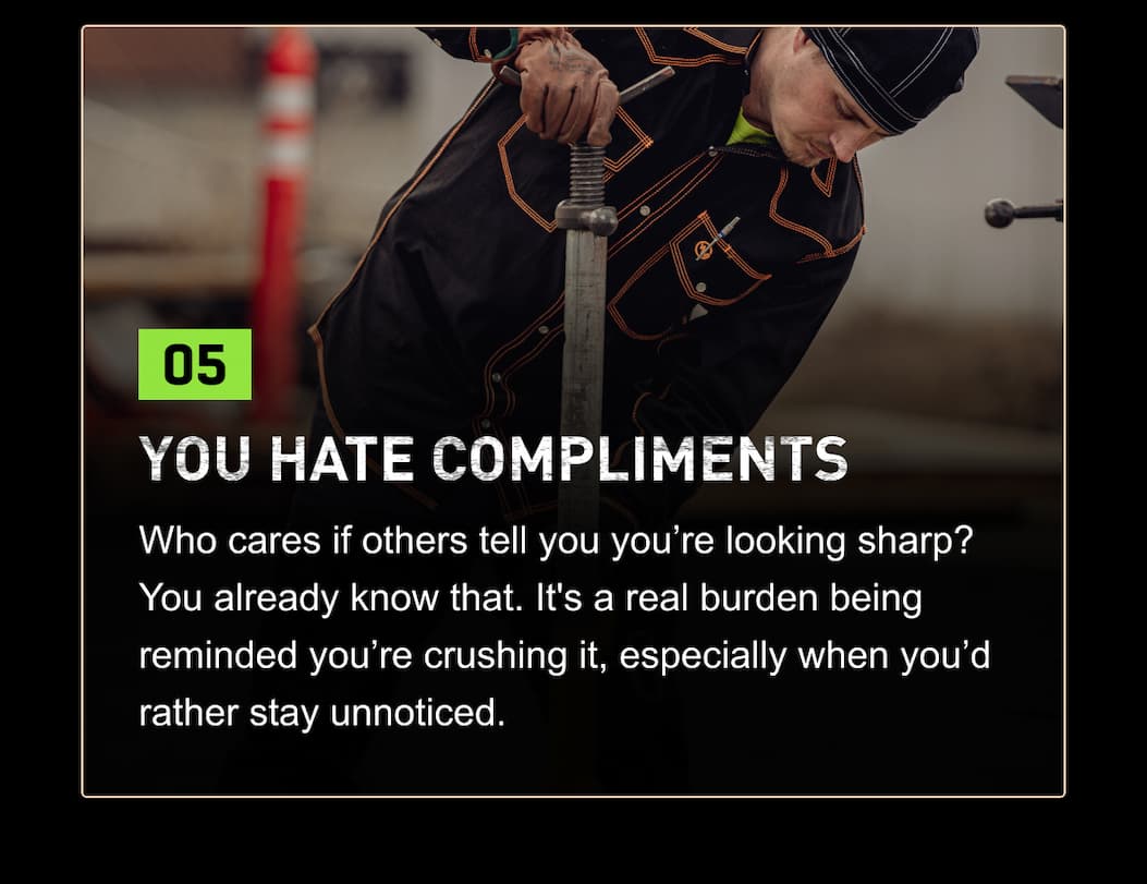 you hate compliments