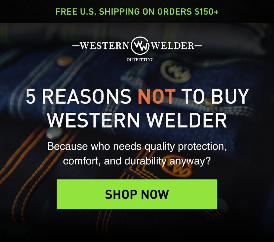 5 reasons NOT to get western welder