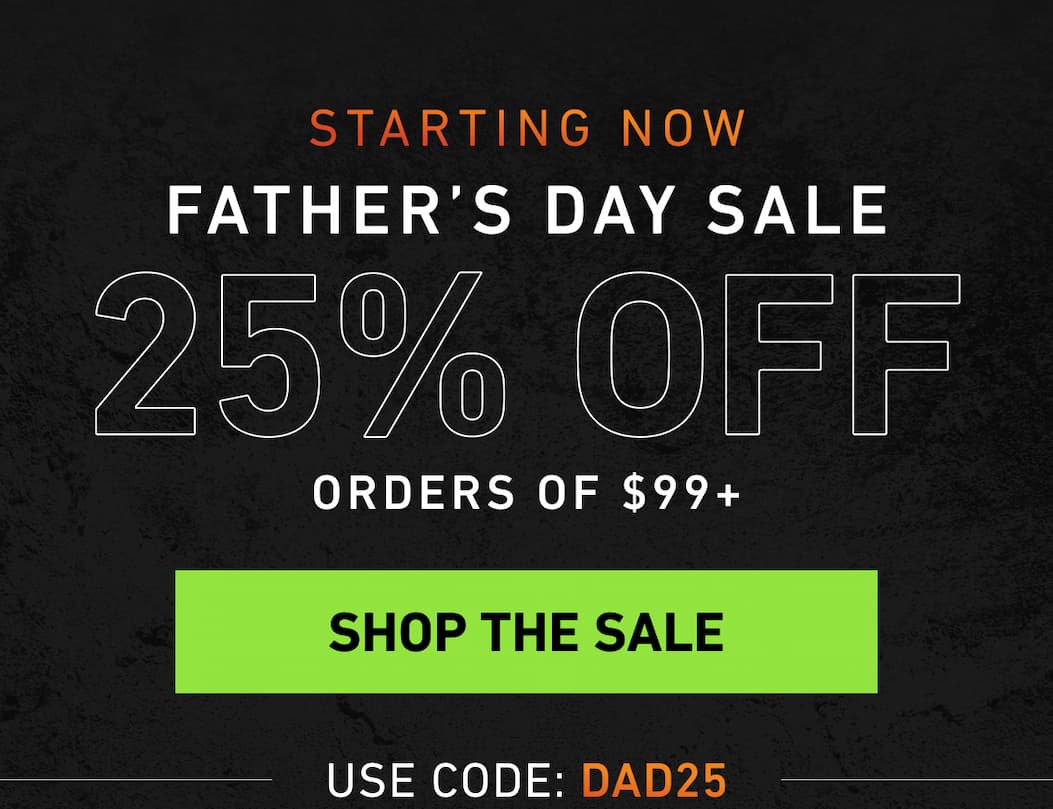 fathers day 25 off starts now