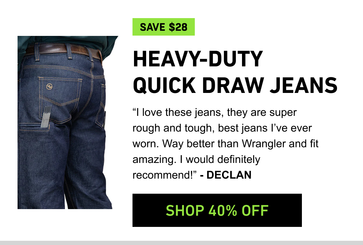quick draw jeans
