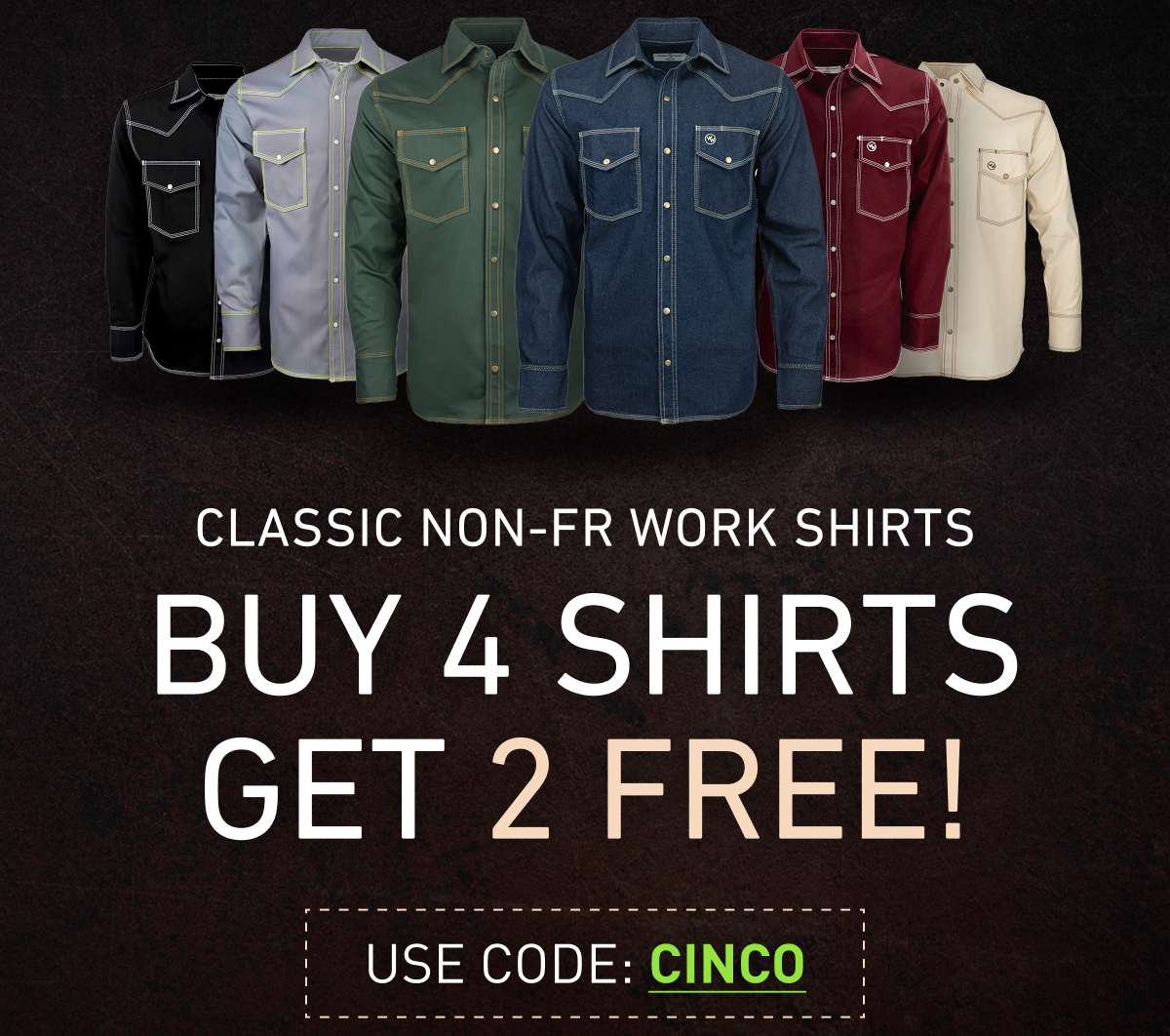 B4G2 on our classic non fr work shirts