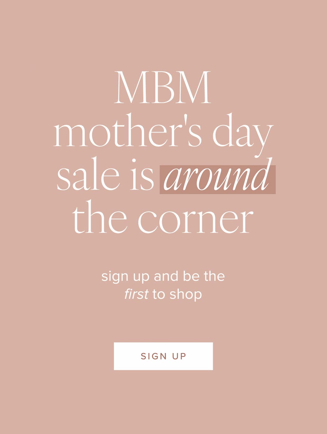 Mother's Day Early access