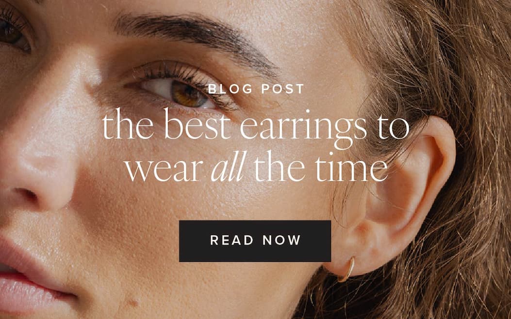 the best earrings to wear all the time. 