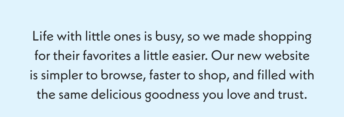 Life with littles is busy, so we made shopping easier.