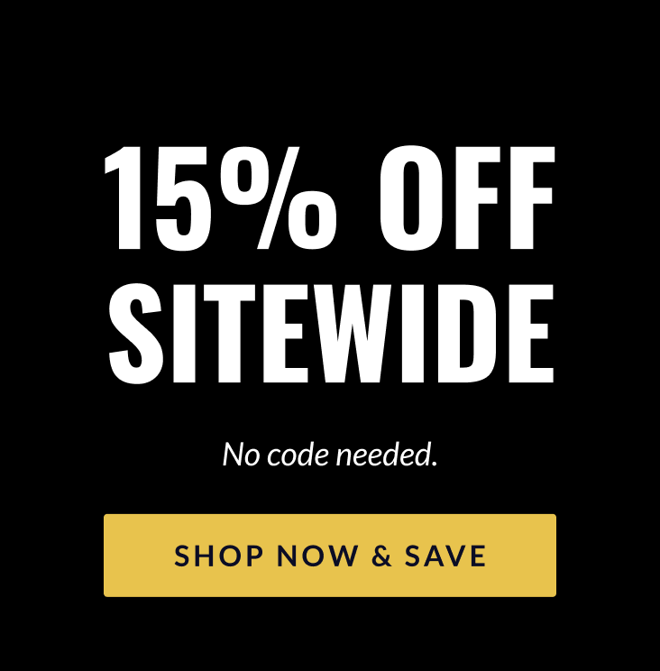 15% OFF SITEWIDE - No code needed [SHOP NOW & SAVE]
