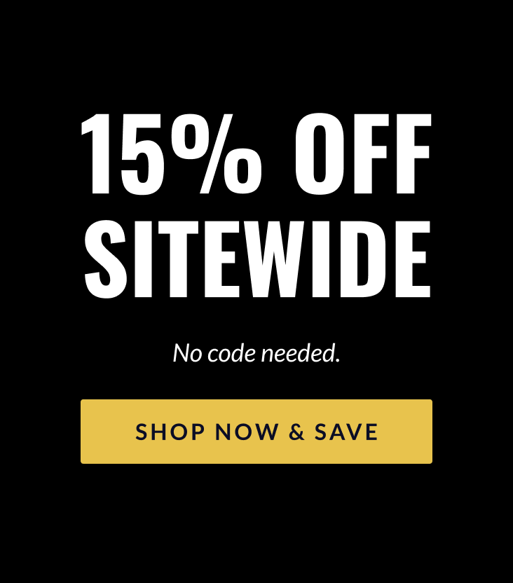 15% OFF SITEWIDE - No code needed [SHOP NOW & SAVE]