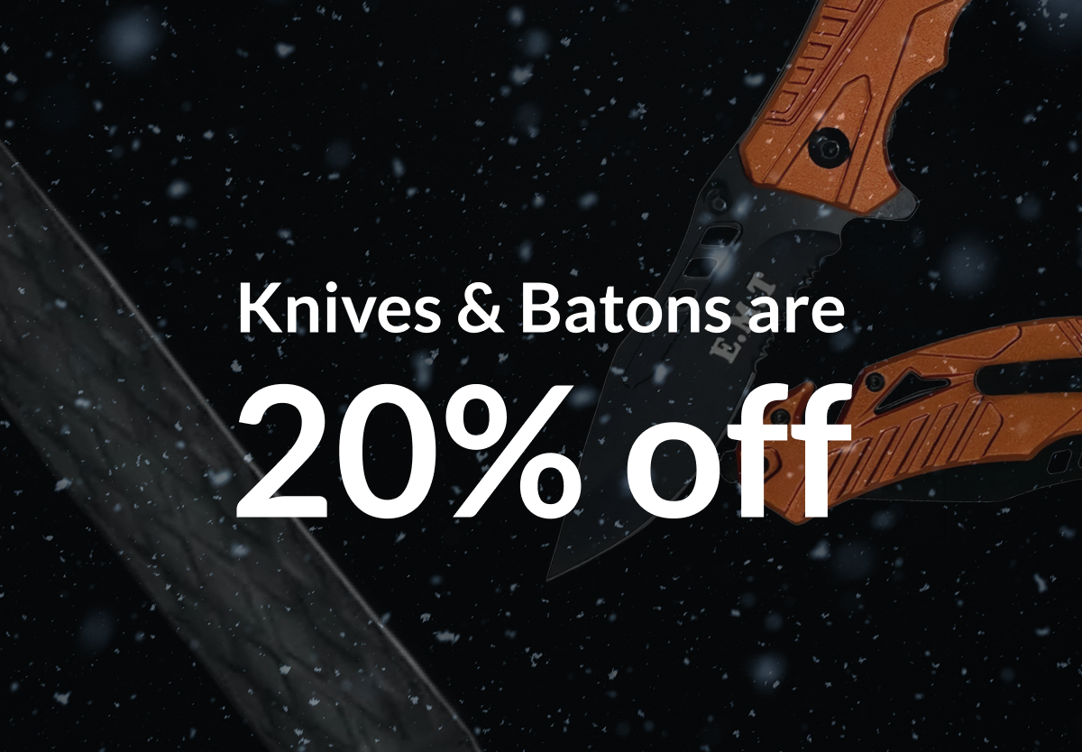 Knives and batons are 20% off