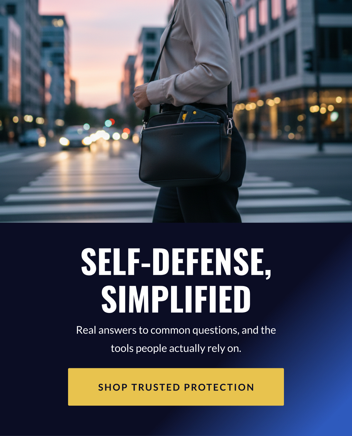 Self-defense, simplified Real answers to common questions, and the tools people actually rely on. [SHOP TRUSTED PROTECTION]