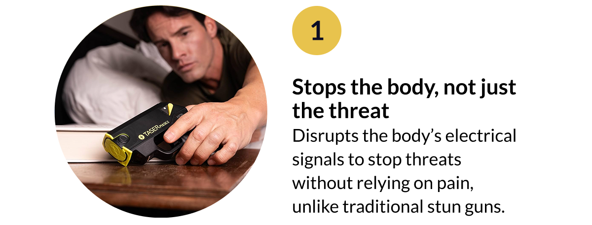 Image of man with Pulse // 1 Stops the body, not just the threat Disrupts the body's electrical signals to stop threats without relying on pain, unlike traditional stun guns.