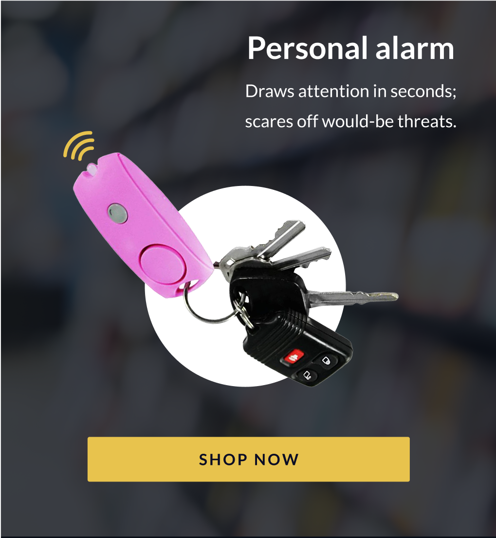 Personal alarm Draws attention in seconds; scares off would-be threats. [SHOP NOW]
