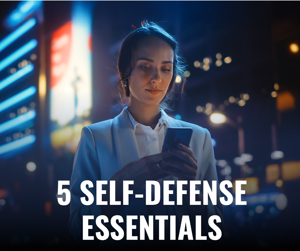 5 SELF-DEFENSE ESSENTIALS