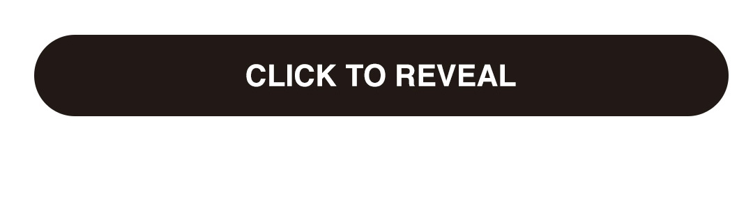 CLICK TO REVEAL
