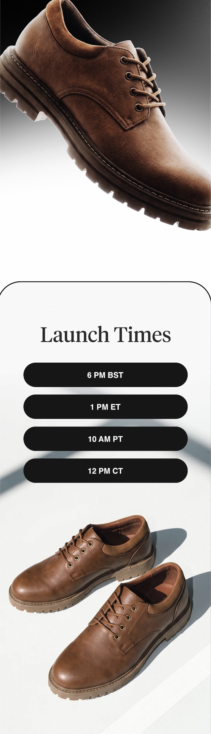 Launch Times: 6 PM BST 1 PM ET 10 AM PT 12 PM CT