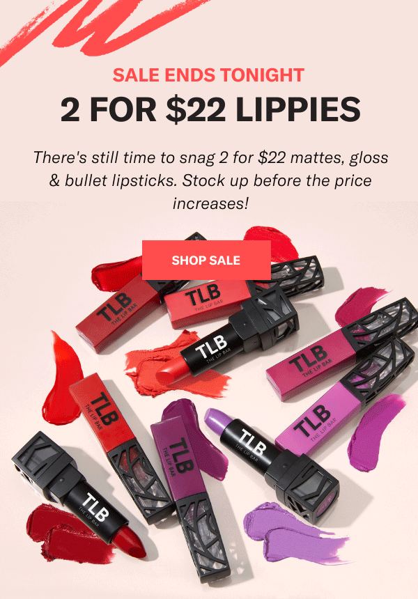 2 for 22 lips are selling out fast! The Lip Bar