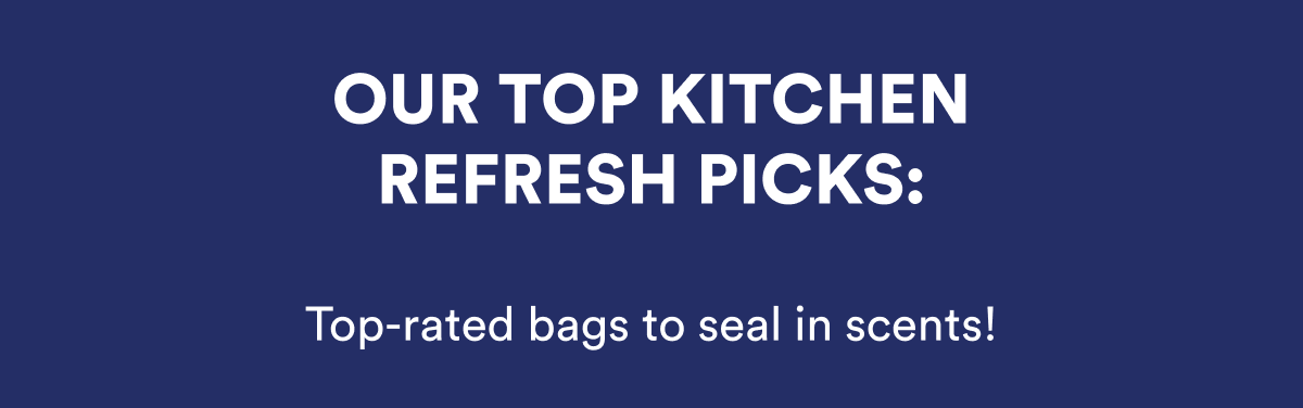 OUR TOP KITCHEN REFRESH PICKS