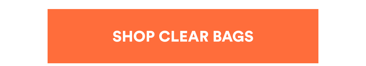 SHOP CLEAR BAGS
