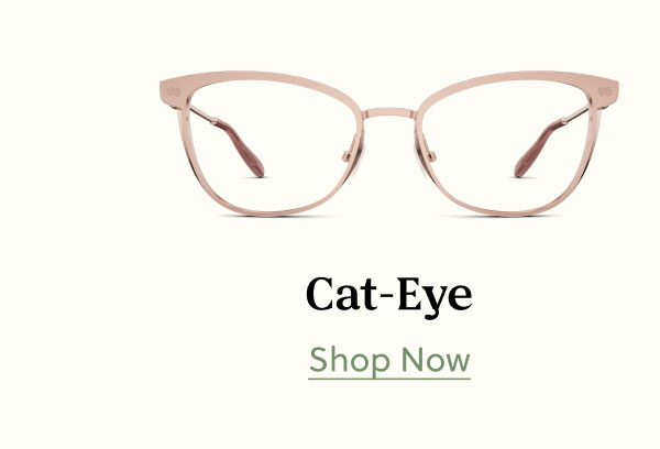 Cat-Eye | Shop Now