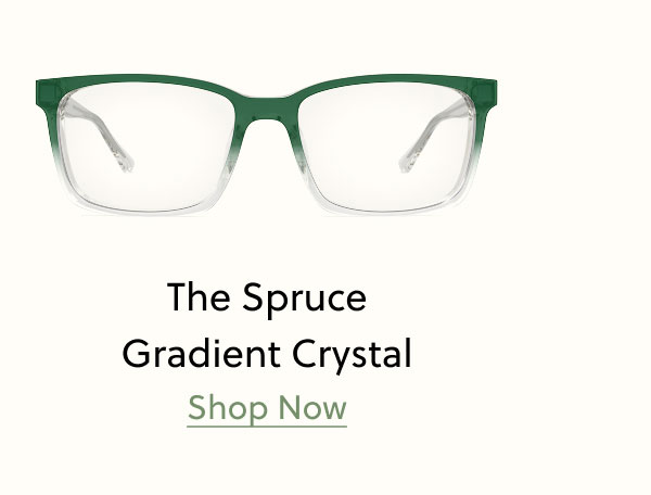 The Spruce Gradient Crystal | Shop Now