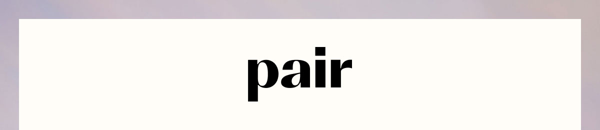 Pair
